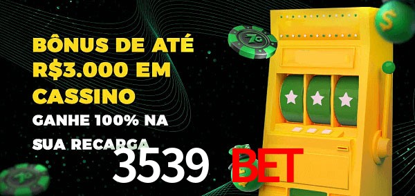 3539 bet melhor bônus de depósito